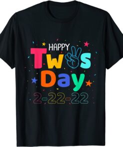 February 22nd Tuesday 2-22-22 Happy Twosday 2022 Tee Shirt