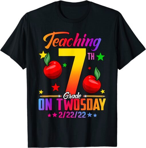 February 2nd 2022 Teaching 7th Grade On Twosday Tee Shirt