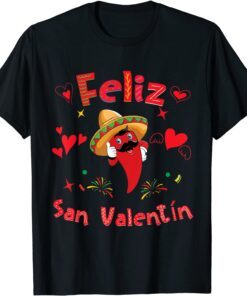 Feliz San Valentín Mexican Fiesta Hot Pepper Valentines Day Tee Shirt