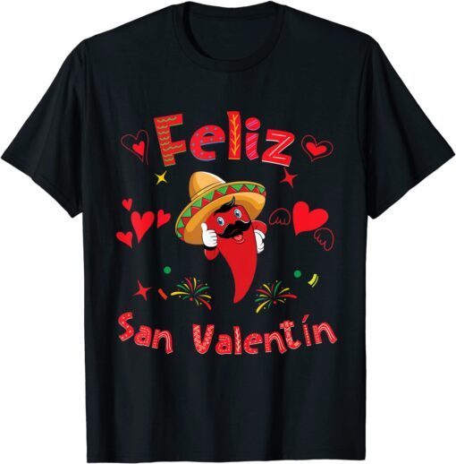 Feliz San Valentín Mexican Fiesta Hot Pepper Valentines Day Tee Shirt