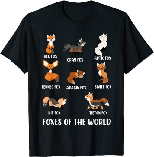 Foxes Of The World Funny Fox Animals Educational Tee Shirt