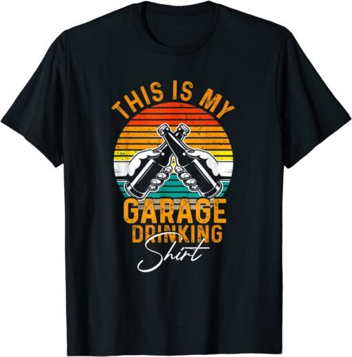 Garage Drinker Vintage Beer This Is My Garage Drinking Tee Shirt