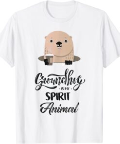 Groundhog Is My Spirit Animal Forecasting Tee Shirt