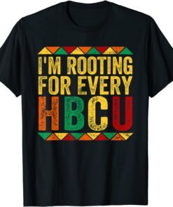HBCU Black History Month I'm Rooting For Every HBCU Tee Shirt