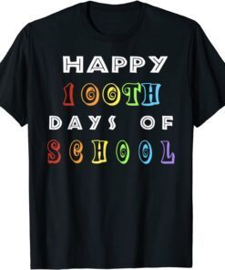 Happy 100th Day of School Teacher Student Tee Shirt