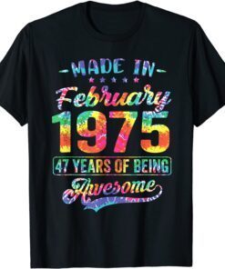 Happy 47th Birthday Decoration Made In February 1975 Tee Shirt