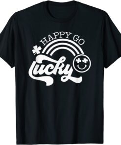 Happy Go Lucky Patrick's Day Lucky Day Tee Shirt