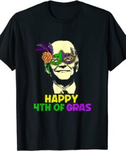 Happy Mardi Gras Joe Biden Sarcastic 4th Of July Tee Shirt