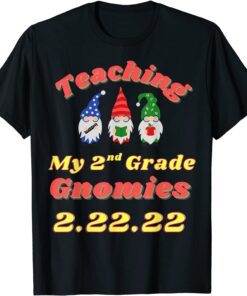 Happy Teaching 2nd Grade Gonmies Twosday 2-22-22 Tee Shirt