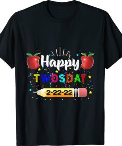 Happy Twosday 2-22-22 2022 School Tee Shirt