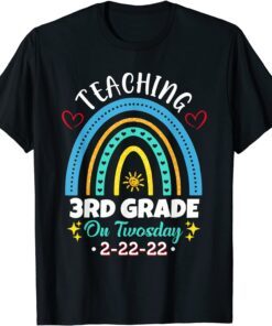 Happy Twosday 2-22-22 Teaching 3Rd Grade On Twosday Teacher Tee Shirt