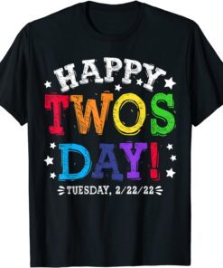 Happy Twosday 2-22-22 Tuesday February 22nd 2022 Teacher Day Tee Shirt