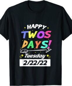 Happy Twosday Tuesday February 22nd 2022 2.22.22 Event Tee Shirt