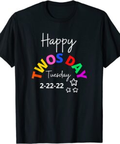Happy Twosday Tuesday February 22nd 2022 School Twos Day Tee Shirt