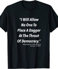 Historical USA Jan 6, 2022, Presidential Speech Quote Tee Shirt