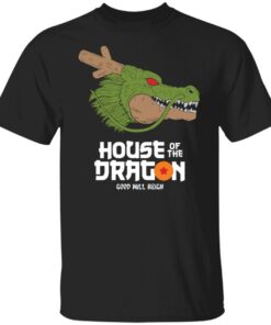 House Of Dragon Good Will Reign Tee shirt