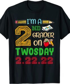 I Am A 2nd Grader On Two Day 2.22.22 Twosday T-Shirt