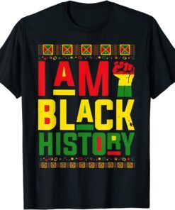 I Am Black History Month African Afro American Pride Tee Shirt