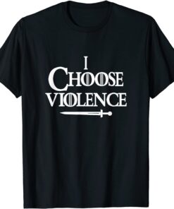 I Choose Violence Game D & Dragons Tee Shirt