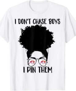 I Don't Chase Boys I Pin Them Wrestling afro black girl Tee Shirt