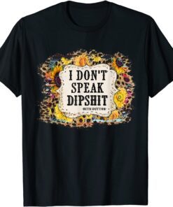 I Don't Speak Dipshit Leopard Sunflower Western Cowhide Tee Shirt