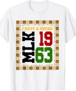 I Have A Dream Black History MLK Day 1963 Freedom Tee Shirt