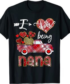 I Love Being Nana Red Plaid Truck Hearts Valentine's Day Classic Shirt