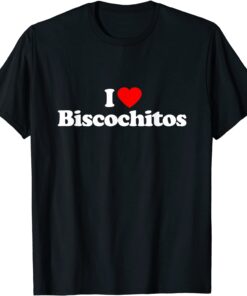 I Love Biscochitos Heart Tee T-Shirt