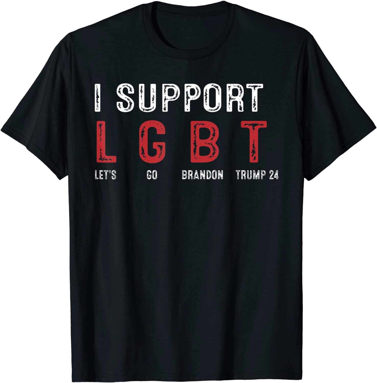 I Support LGBT Let’s Go Brandon Trump 24 Tee Shirt I Support LGBT Let's Go Brandon Trump 24 Tee Shirt