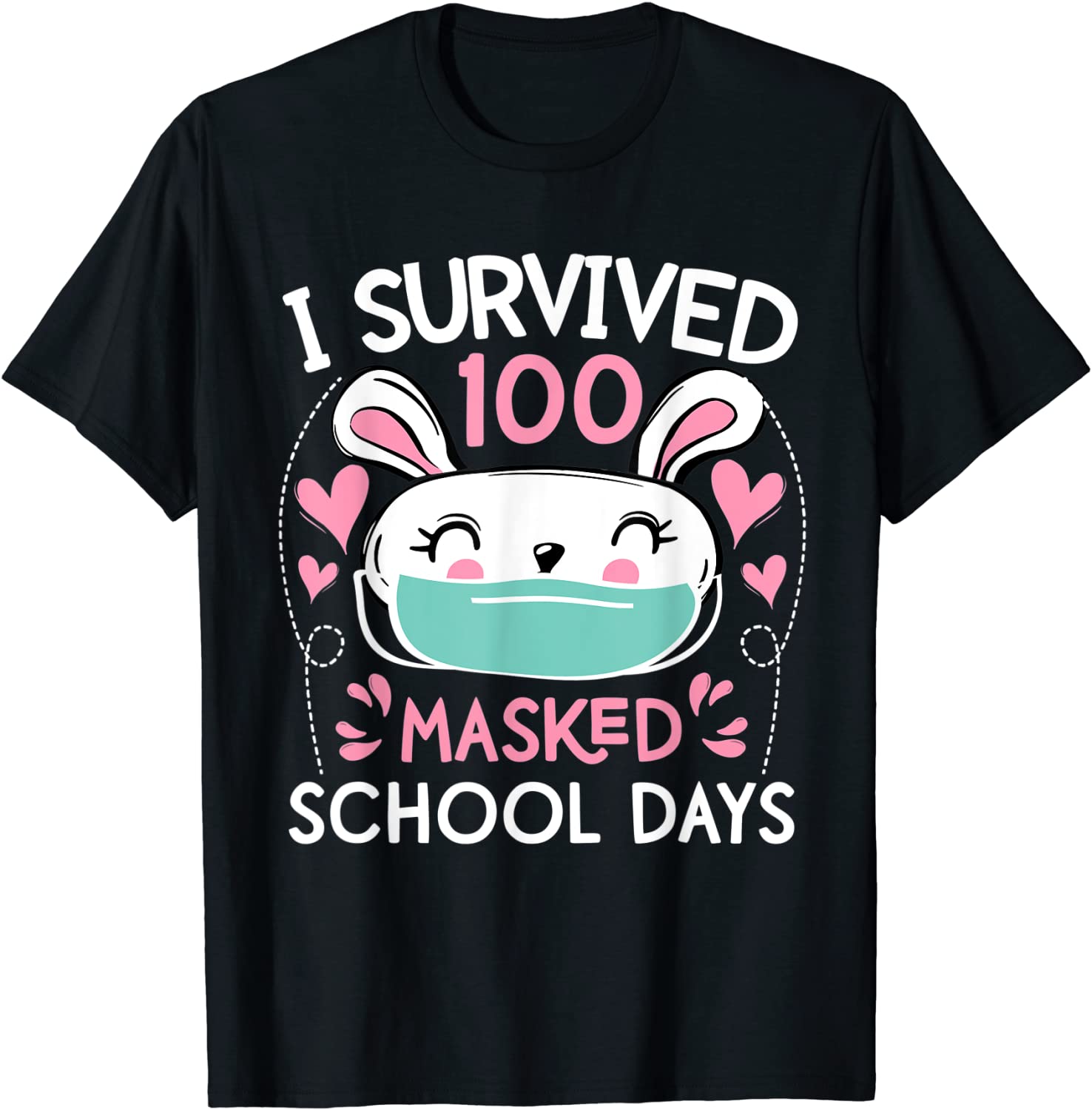I Survived 100 Masked School Days Rabbit Tee Shirt I Survived 100 Masked School Days Rabbit T-Shirt