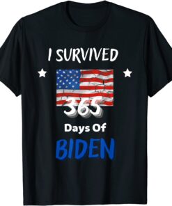I Survived 365 Days Of Biden Anti Biden Tee Shirt