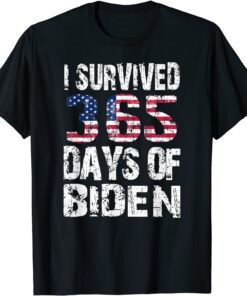 I Survived 365 Days Of Biden Sarcastic Anti Biden US FLAG Tee Shirt