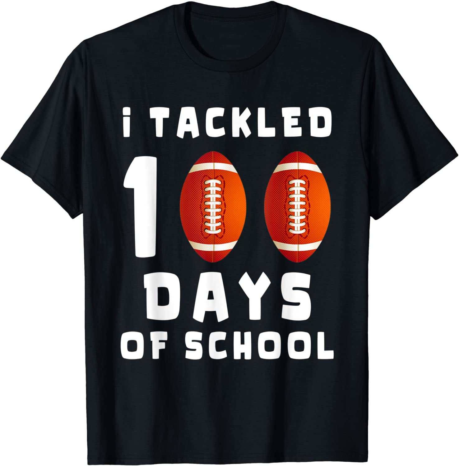 I Tackled 100 Day Of School Football Boy 100th Day School Tee Shirt I Tackled 100 Day Of School Football Boy 100th Day School Tee Shirt