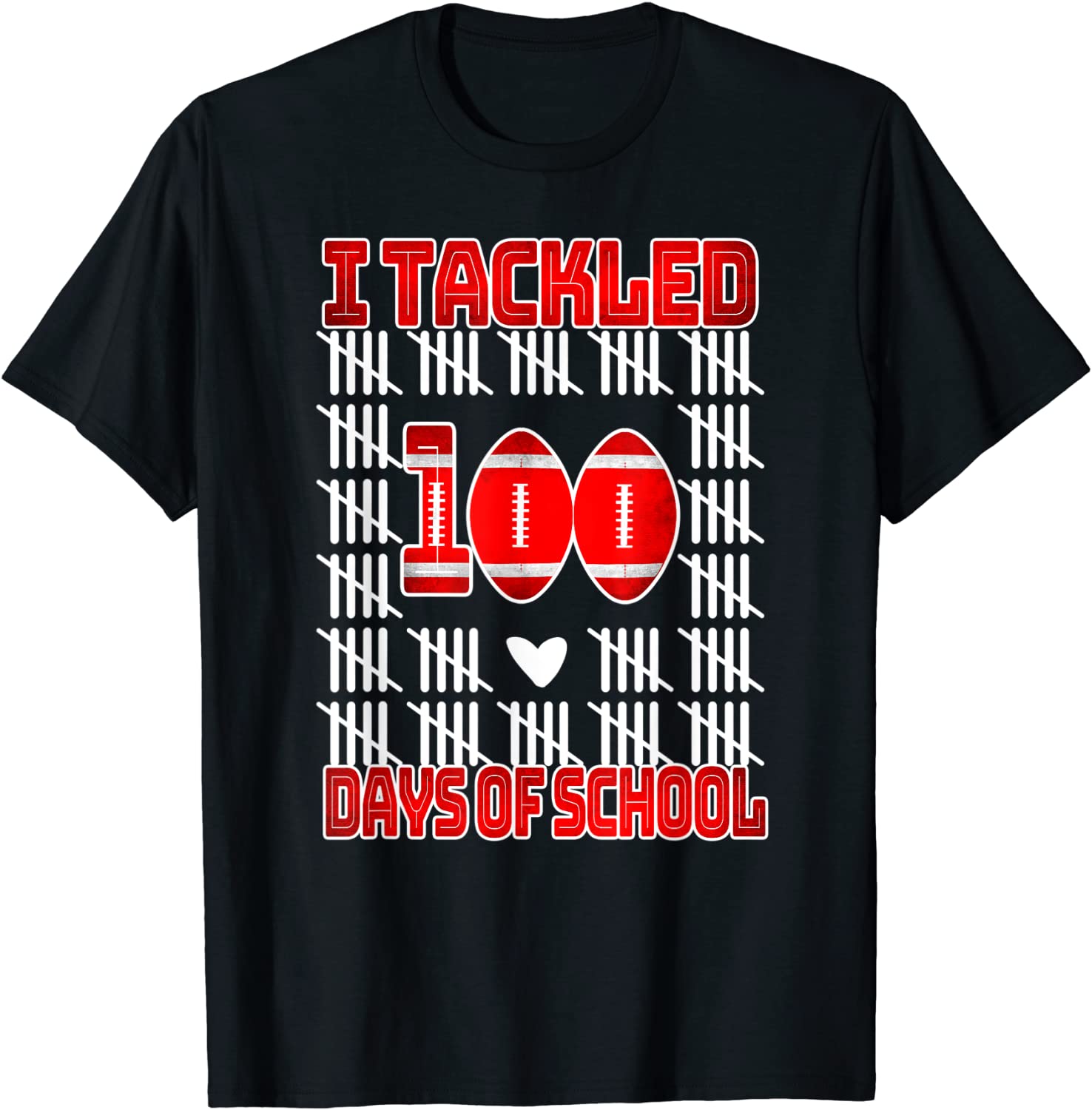 I Tackled 100 Days Of School Football Day Of School Teachers Tee Shirt I Tackled 100 Days Of School Football Day Of School Teachers Tee Shirt