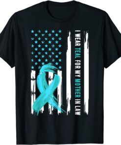 I Wear Teal For My Mother In Law Cervical Cancer Awareness Tee Shirt