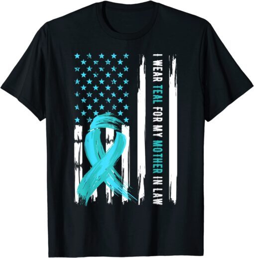 I Wear Teal For My Mother In Law Cervical Cancer Awareness Tee Shirt