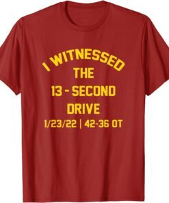 I Witnessed The 13 Second Drive Football T-Shirt