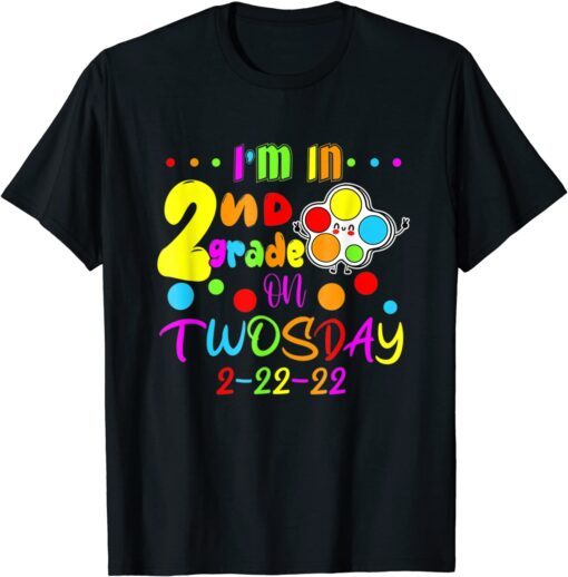 I'm In 2nd Grade On Twosday 2-22-22 February 22nd, 2022 Tee Shirt