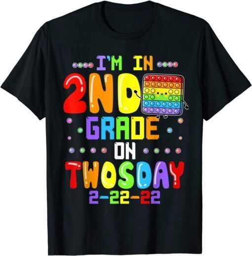 I'm In 2nd Grade On Twosday Tuesday February 22nd Pop It T-Shirt