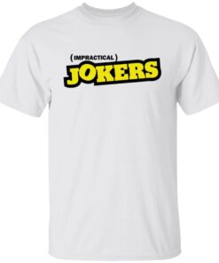 Impractical jokers Tee shirt