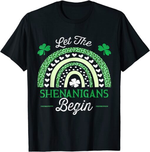 Let The Shenanigans Begin St Patricks Day Rainbow Tee Shirt