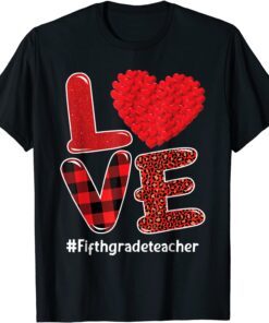 Love 5th Grade Teacher Students Heart Valentine's Day Tee Shirt