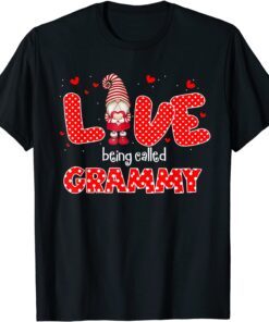 Love Being Called Grammy Gnome Valentine Day Matching Tee hirt