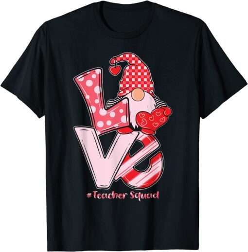 Love Gnome Teacher Squad Happy Valentine Gnome Teacher 2022 Tee Shirt