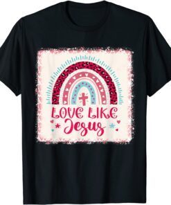 Love Like Jesus Rainbow Leopard Print Church Valentines Day Tee Shirt