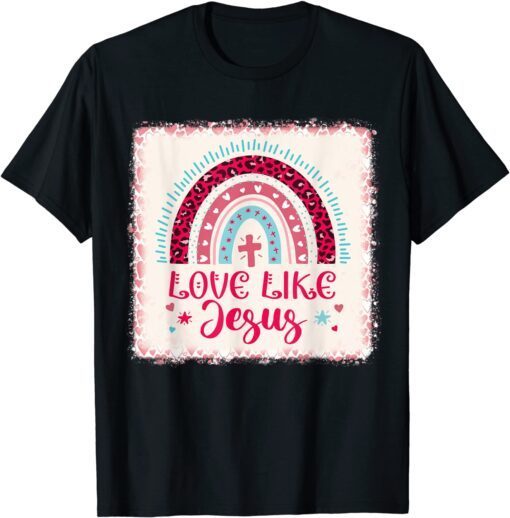 Love Like Jesus Rainbow Leopard Print Church Valentines Day Tee Shirt