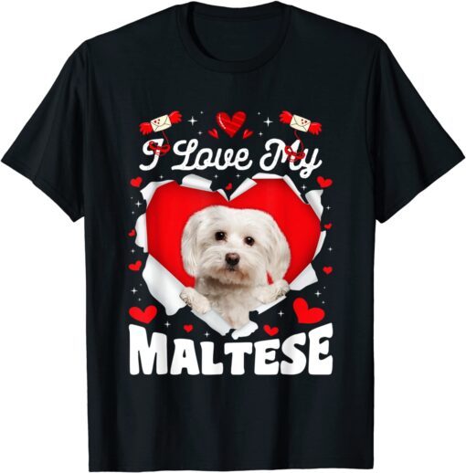 Love My Maltese Valentine Dog Lover Tee Shirt