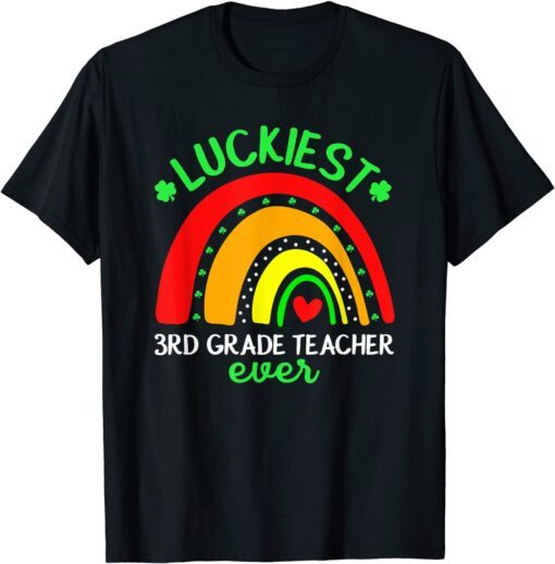 Luckiest 3rd Grade Teacher Rainbow St Patricks Day Gift Shirt