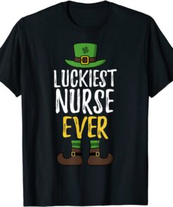 Luckiest Ever Nurse Leprechaun St. Patrick's Day Matching Tee Shirt