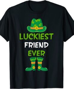 Luckiest Friend Ever Irish St Patricks Day Tee Shirt